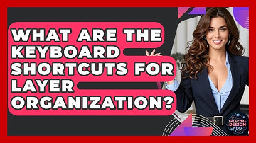 What Are The Keyboard Shortcuts For Layer Organization? - Graphic Design Nerd