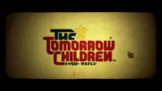『The Tomorrow Children（トゥモローチルドレン）』　E3 2015トレーラー