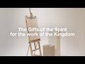 The gifts of the spirit for the work of the kingdom discernment