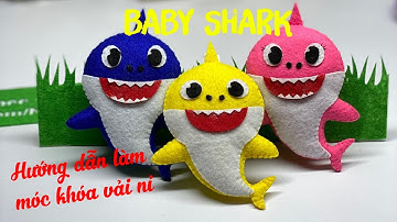 Hướng Dẫn Làm Móc Khóa Vải Nỉ Gia Đình Baby Shark  - How To Make A Felt Baby Shark Family keychain