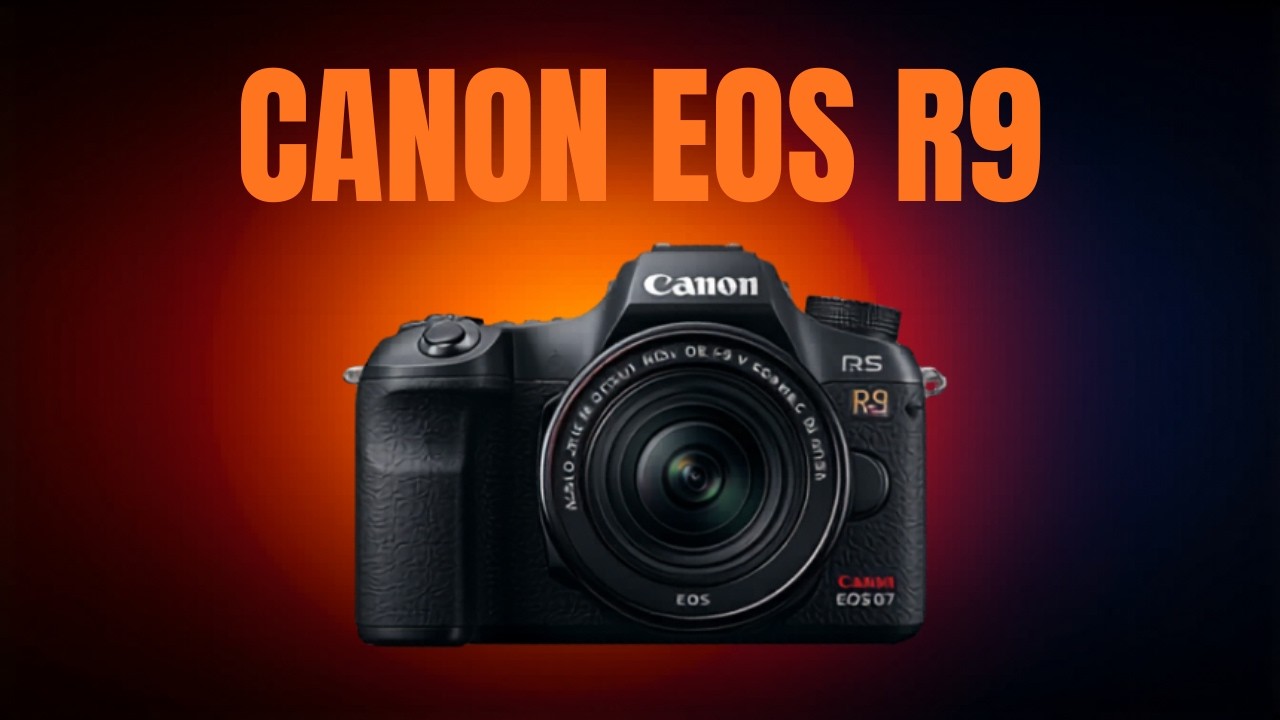 Canon EOS R9 Rumors Explained: Features, Price & When It’s Launching ...