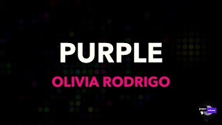 Olivia Rodrigo - Purple | Karaoke Version