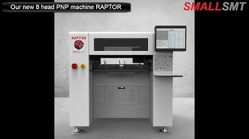 SMALLSMT RAPTOR pick & place machine first customer video