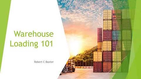 Warehouse Loading 101