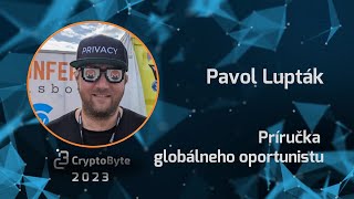 Pavol Lupták - Príručka globálneho oportunistu / Ako sa decentralizovať pomocou „Teórie vlajky“.