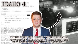IDAHO 4: Peyton Rossi MPD Report + Video Interview *DROPPED OFF JACK D AT 1:56AM*