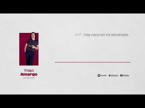 Trago Amargo - Hay caca en mi almohada