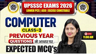 UPSSSC Lower pcs &amp; ASO Computer Classes 2026 | Class 3 | Computer PYQs for UPSSSC Exam 2026