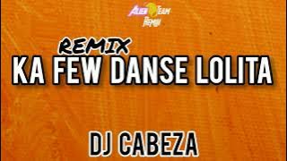 REMIX KA FEW DANSE LOLITA - DJ CABEZA [PRODS BY ATR] #viral #youtube 