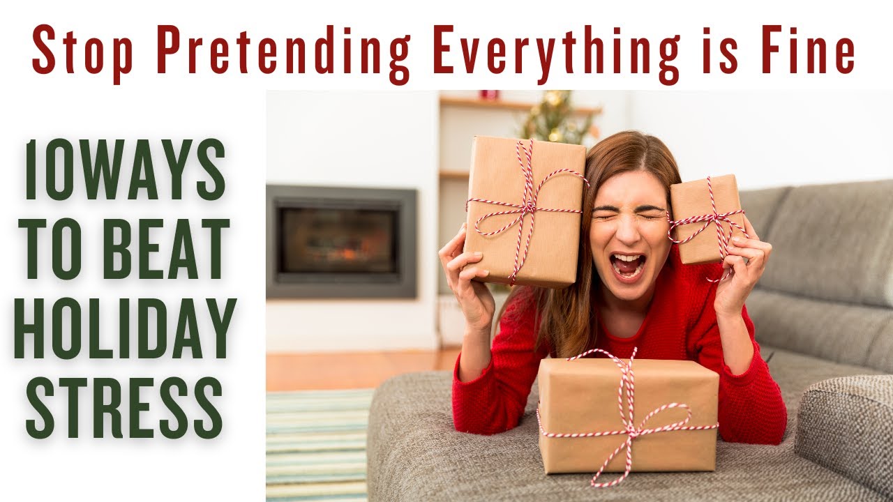 10 Real Ways to Beat Holiday Stress (Without Pretending Everything Is Fine)