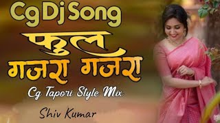 phool gajara//फूल गजरा //  Cg Song Cg Dj Rmx Dj C2m x dj ajay x dj shiv