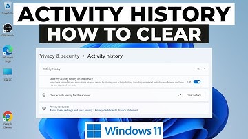 How to Delete your Windows 11 Activity History 2024
