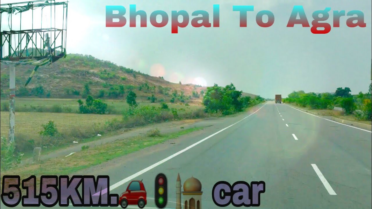BHOPAL TO AGRA CAR RIDE PART5 YouTube
