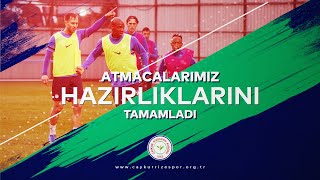 Atmacalarımız, Galatasaray Maçının Hazırlıklarını Tamamladı