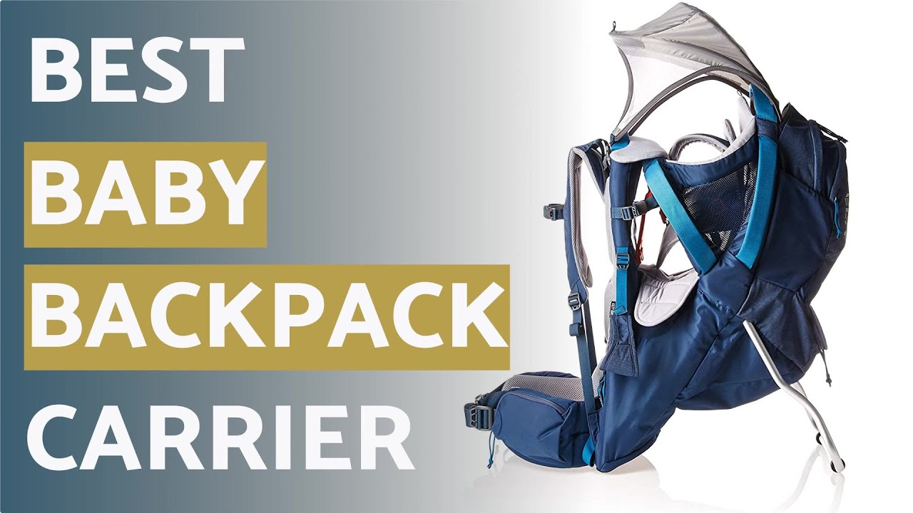 🌵3 Best Baby Backpack Carrier 2021 Baby Gear List YouTube