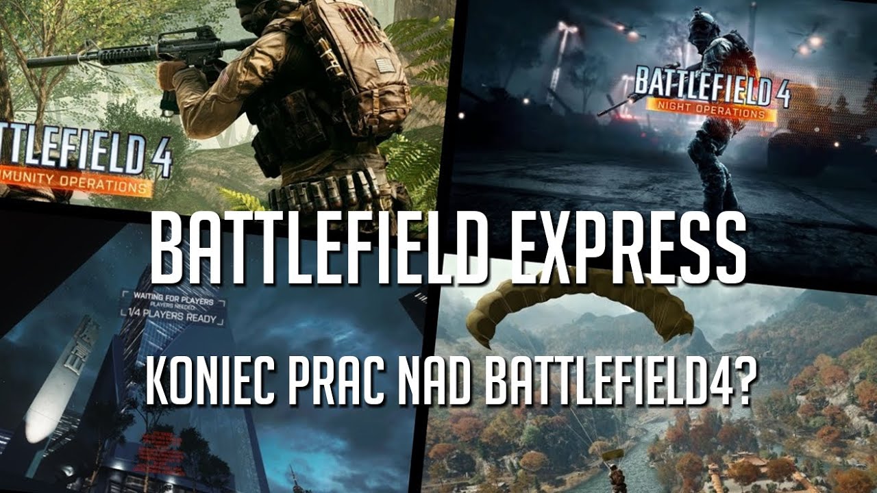 Koniec prac nad Battlefield 4? I Battlefield Express [odc.17] YouTube