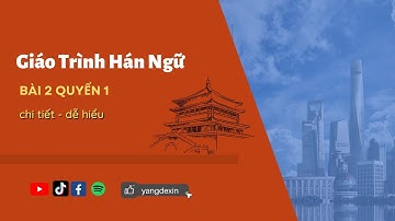 Bài 2 Quyển 1 Giáo Trình Hán Ngữ 6 Quyển (Demo Video) | Siêu Chi Tiết, Dễ Hiểu // Yangdexin.