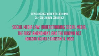 Social Media Law: Understanding Social Media, The First Amendment, And The Brown Act