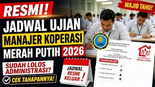 RESMI! Jadwal Ujian Manajer Kopdes 2026 Keluar:  Sudah Lolos Administrasi? Cek Tahapannya
