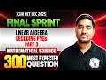 Linear Algebra - Decoding PYQs 3 | CSIR NET Mathematical Science | CSIR NET Final Sprint 2025 | PW