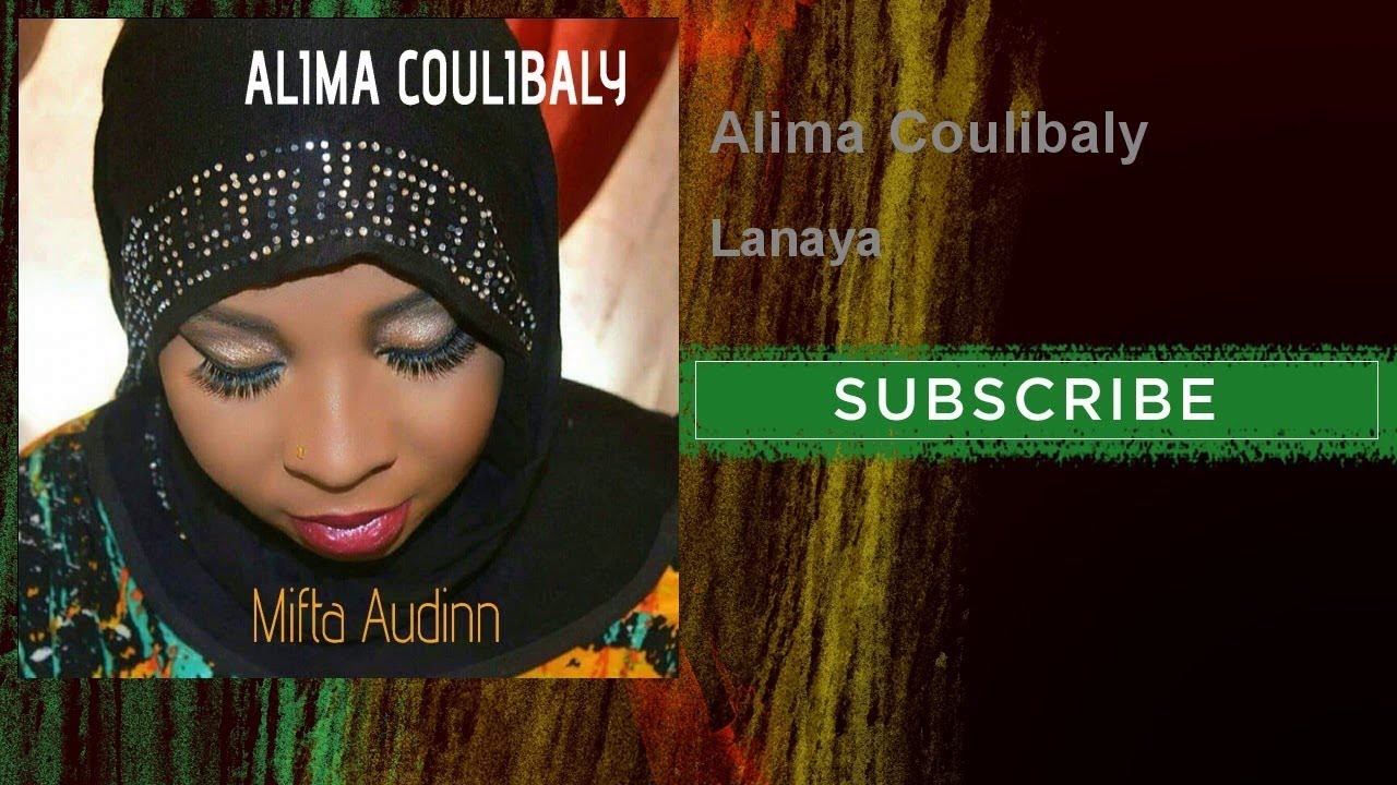 Guarda Alima Coulibaly - Lanaya su YouTube Guarda Alima Coulibaly - Lanaya su YouTube