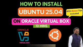 How to Install Ubuntu 25.04 on VirtualBox in 2025