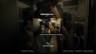 Fireworks Vol. 1 ft. Post Malone