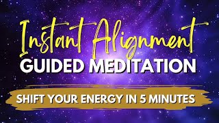 Instant Alignment Guided Meditation Shift Into Your Absolute Alignment