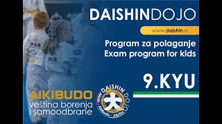 Aikibudo - Daishin Dojo - Exam Program For Kids - 9.Kyu