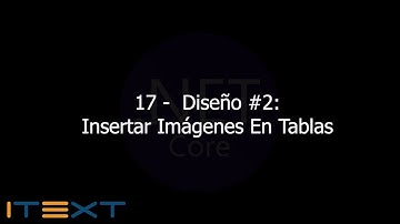 17 - Diseño #2: Insertar Imagen en Tabla [iTextSharp PDF .NetCore MVC]