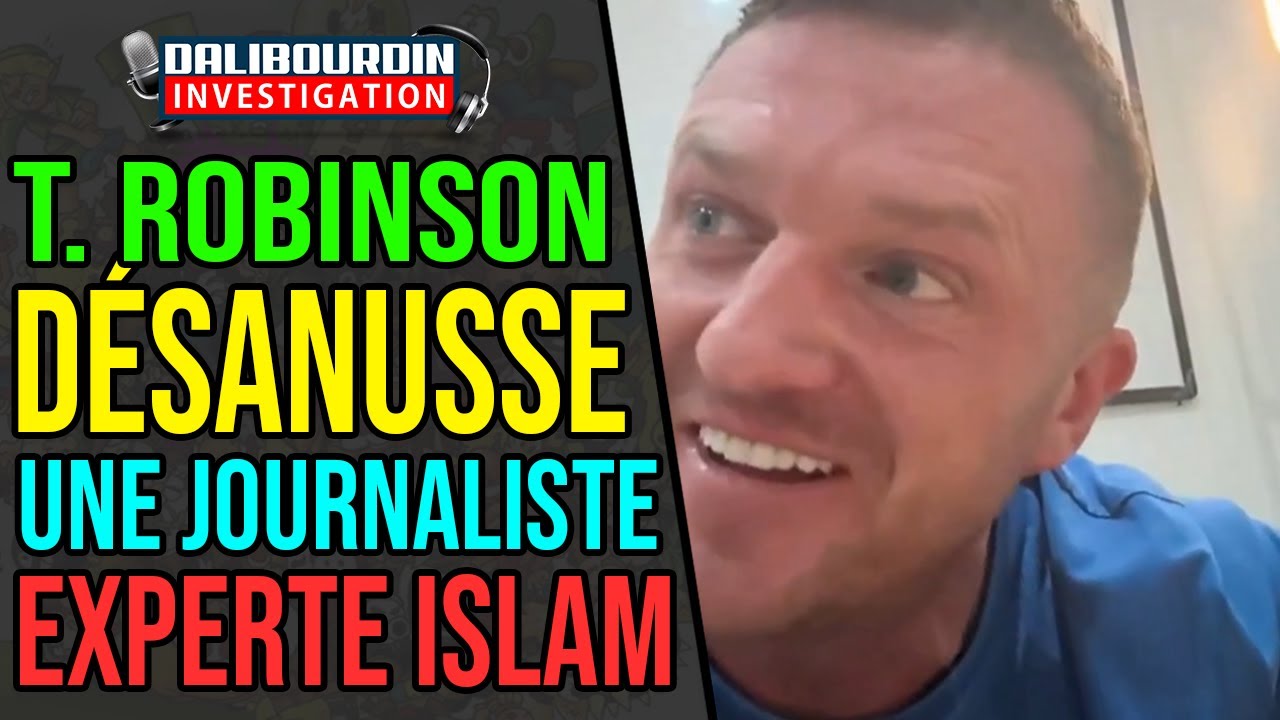 TOMMY ROBINSON DÉSANUSSE UNE JOURNALISTE WOKE DE RADIO FRANCE SUR L'ISLAM