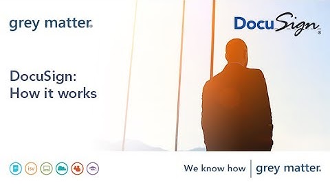 DocuSign: How it works