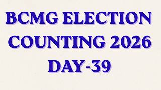 BCMG ELECTION COUNTING 2026