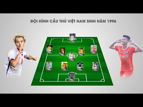Video Đội hình 11 cầu thủ sinh năm 1996, 
