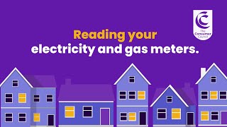 Reading your electricity and gas meters.