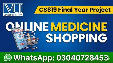 CS619 Final Project | Online Medicine Shopping System | Virtual University (VU)