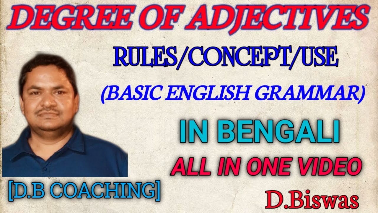 [DEGREE OF ADJECTIVES]RULES /CONCEPT /USE (IN BENGALI) [D B COACHING