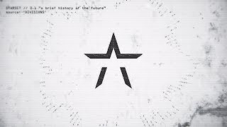 STARSET - A BRIEF HISTORY OF THE FUTURE (Official Audio)