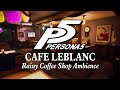 Caf leblanc  coffee shop ambience smooth jazz persona music  rain to study relax  sleep