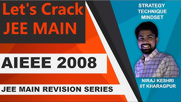 Part #2 | AIEEE 2008 | JEE Main 2008 | JEE Main Revision Series | Math Solution | Niraj Keshri | PYQ