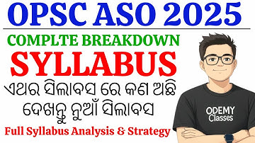 OPSC ASO 2025 🔥 Full Syllabus Analysis & Strategy | Complete Breakdown for Sure Success