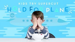 kids try hold for plane supercut kids try hiho kids