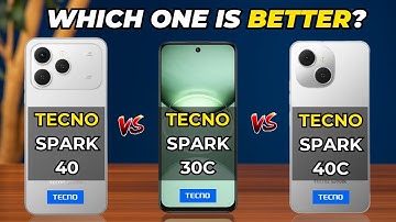Tecno Spark 30C vs Tecno Spark 40 vs Tecno Spark 40C Comparison