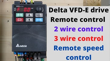 Delta VFD-E drive, remote control, 2 wire control, 3 wire control, remote speed control. (English)