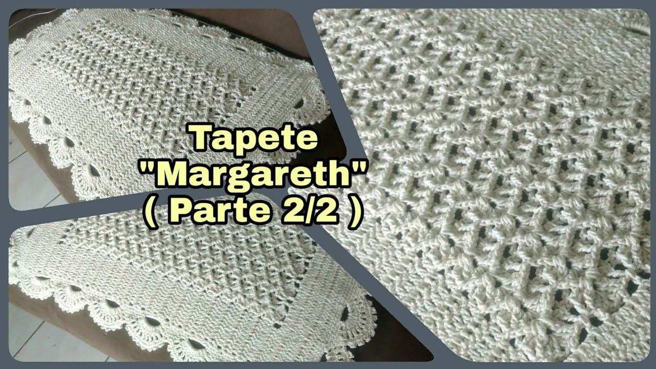 Tapete Margareth/ Tapete Rústico em crochê / Parte 2