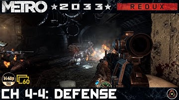 Metro 2033 (REDUX) - Chapter 4-4 - Defense