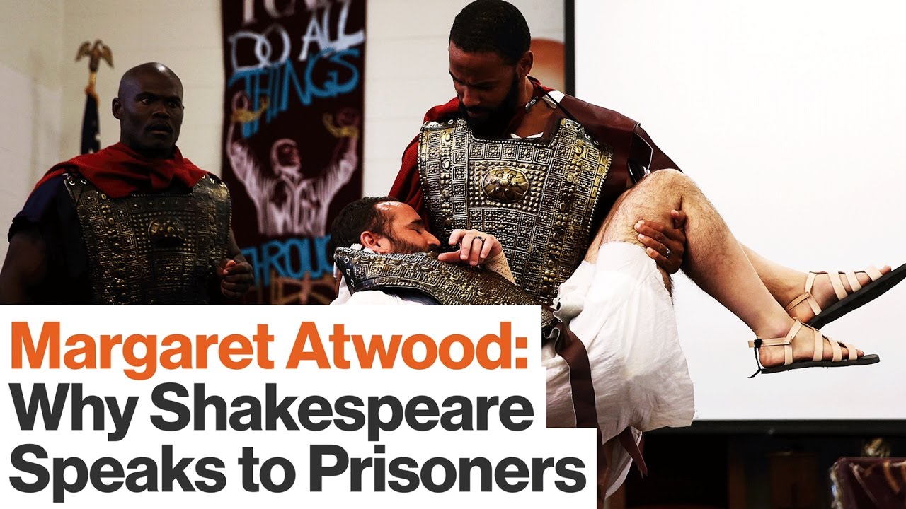Margaret Atwood on Prison Reform: Shakespeare Makes Inmates More Empathetic | Big Think