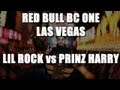 Redbull BC One Cypher Las Vegas Top 8: Prinz Harry vs Lil Rock