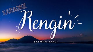 RENGIN - Salmah Jafly (KARAOKE) | Lagu Bajau Samah 2021