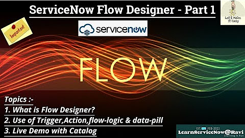Path 2 :-Flow Designer From Scratch